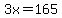 3x=165