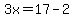 3x=17-2