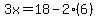 3x=18-2%286%29
