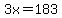 3x=183