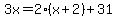 3x=2%28x%2B2%29%2B31