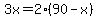 3x=2%2A%2890-x%29