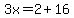 3x=2%2B16
