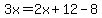 3x=2x%2B12-8