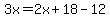 3x=2x%2B18-12