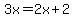 3x=2x%2B2
