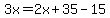 3x=2x%2B35-15