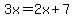 3x=2x%2B7