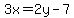 3x=2y-7