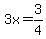 3x=3%2F4