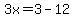 3x=3-12