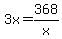 3x=368%2Fx