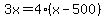 3x=4%28x-500%29