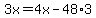 3x=4x-48%2A3