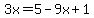 3x=5-9x%2B1