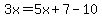 3x=5x%2B7-10