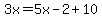 3x=5x-2%2B10