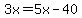 3x=5x-40