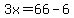 3x=66-6