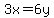 3x=6y