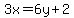3x=6y%2B2