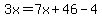 3x=7x%2B46-4