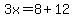 3x=8%2B12