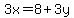 3x=8%2B3y
