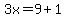 3x=9%2B1