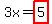 3x=highlight%285%29