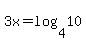 3x=log%284%2C10%29