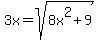 3x=sqrt%288x%5E2%2B9%29