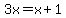 3x=x%2B1