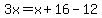 3x=x%2B16-12