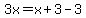 3x=x%2B3-3