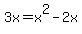3x=x%5E2-2x