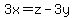 3x=z-3y