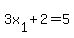 3x%5B1%5D%2B2=5