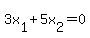 3x%5B1%5D%2B5x%5B2%5D=0