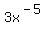 3x%5E%28-5%29