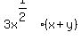 3x%5E%281%2F2%29%2A%28x%2By%29