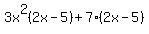 3x%5E2%282x-5%29%2B7%282x-5%29