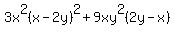 3x%5E2%28x++-++2y%29%5E2+%2B+9xy%5E2%282y++-++x%29+