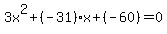 3x%5E2%2B%28-31%29x%2B%28-60%29=0