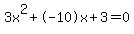 3x%5E2%2B-10x%2B3+=+0