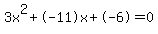 3x%5E2%2B-11x%2B-6+=+0