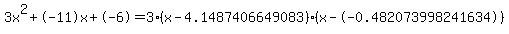 3x%5E2%2B-11x%2B-6+=+3%28x-4.1487406649083%29%2A%28x--0.482073998241634%29