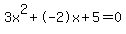 3x%5E2%2B-2x%2B5+=+0