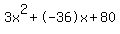 3x%5E2%2B-36x%2B80