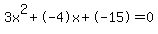 3x%5E2%2B-4x%2B-15+=+0